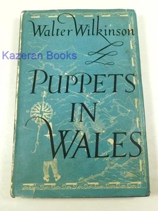 Vintage Autobiography Book Puppets In Wales W Wilkinson Puppeteer First Edition - Picture 1 of 15