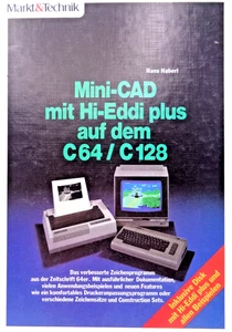 COMMODORE 64/128 -- MINI-CAD MIT HI-EDDI PLUS (MARKT & TECHNIK - BUCH) #1DE - Bild 1 von 8