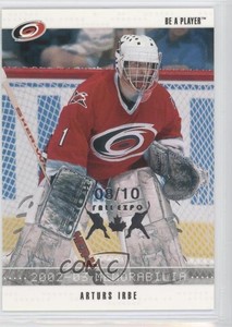 2002-03 ITG Be A Player Memorabilia Fall Expo /10 Arturs Irbe #13