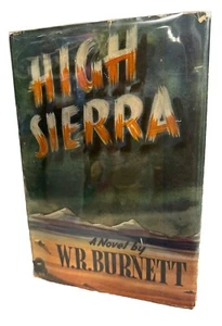 HIGH SIERRA by W. R. Burnett 1943 Center Books, 1st ed-2nd Print HCDJ in Mylar - Picture 1 of 11