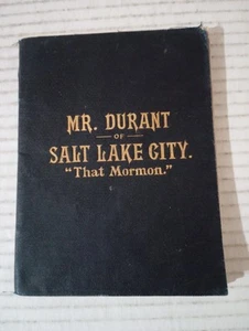 MR DURANT OF SALT LAKE CITY THAT MORMON BY BEN E RICH LDS Vtg 1903 Early Edition - Picture 1 of 16