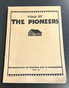 Told by the Pioneers Vol 2 by the Washington Pioneer Project - Foto 1 di 6