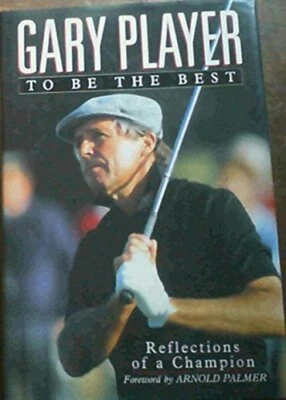 Gary Player: To Be The Best by Macdonnell, Michael 0283060077 The Fast Free Foto 1 de 2