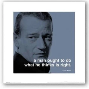 John Wayne 16x16 Modern Poster A Man Ought To Do What’s Right Quote Cowboy Weste - Picture 1 of 1