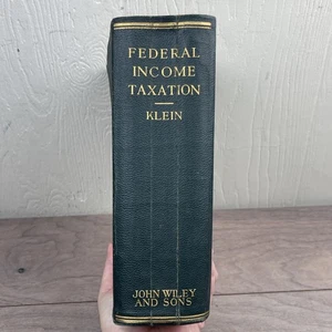 Federal Income Taxation Joseph J Klein 1929 John Wiley & Sons first edition - Picture 1 of 13