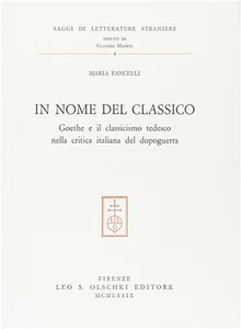 Fancelli,Maria. - In nome del classico. Goethe e il classicismo tedesco nella cr - Imagen 1 de 1