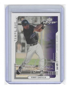 2000 Upper Deck MVP Vinny Castilla Super Script /25