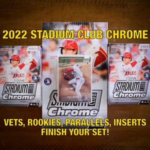 2022 Topps Stadium Club Chrome - Veterans, Rookies, Inserts, Parallels