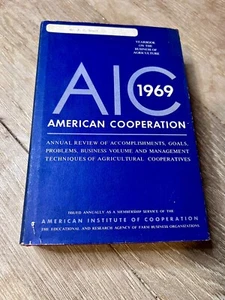 AIC 1969 American Cooperation Book Annual Review Hardback Business Agriculture - Picture 1 of 10