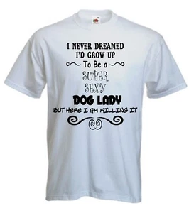 Dog Lady T-Shirt, Funny Dog T Shirt, Puppy Unisex T Shirt, Dog Walking T-shirt - Picture 1 of 11