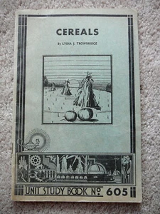 CEREALS - LYDIA J. TROWBRIDGE - UNIT STUDY BOOK - 1935 EDUCATIONAL PRINTING PB - Picture 1 of 3