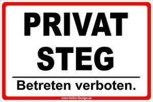 Verbotsschild Privat Steg Betreten verboten. - Bild 1 von 8