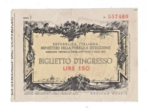 BIGLIETTO D'INGRESSO DIREZIONE GENERALE DELLE ANTICHITA' E BELLE ARTI LIRE 150 - Imagen 1 de 2