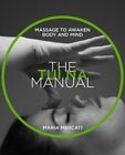 Tui-Na Manual Massage to awaken body and mind by Maria Mercati 9781859064115