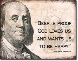 Ben Franklin Zitat Bier ist der Beweis, dass Gott uns liebt Retro lustiges Dekor Metall Blechschild - Bild 1 von 4