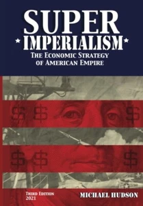 Super Imperialism. The Economic Strategy of American Empire. Thir - Foto 1 di 1