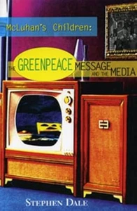 McLuhans Kinder: Die Greenpeace-Botschaft und die Medien, ausgezeichnete Bücher - Bild 1 von 1