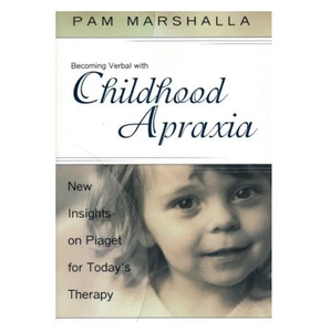 Becoming Verbal with Childhood Apraxia by Pam Marshalla (PB, 2001)  LN - Picture 1 of 1