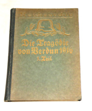 F17 Reichsarchiv - Die Tragödie von Verdun 1916 Teil 1 incl Textskizzen + Karten