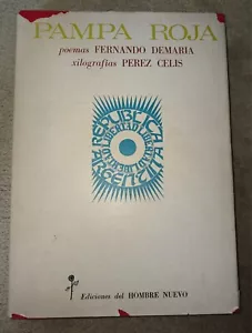 PAMPA ROJA POEMAS FERNANDO DEMARIA FIRMADO Y XILOGRAFIAS DE PEREZ CELIS 1RA EDIC - Imagen 1 de 6