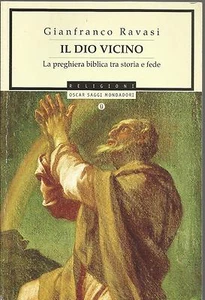 G. RAVASI: DER NAHE GOTT / DAS BIBLISCHE GEBET ZWISCHEN GESCHICHTE UND GLAUBEN_MONDADORI 1999 - Bild 1 von 1