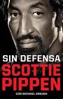 Ohne Verteidigung. Scottie Pippens explosive Memoiren / Unguarded by Scottie Pi