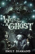Ways To See A Ghost, Diamand, Emily, Used; Good Book