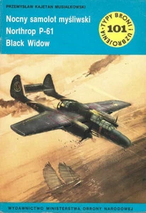 TYPI BRONI 101 NORTHROP P-61 BLACKWIDOW NIGHTFIGHTER USAAF NFS WW2 ETO MTO PTO - Picture 1 of 4