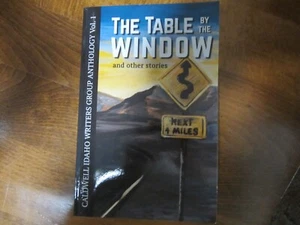 The Table By The Window by Caldwell, Idaho Writers 2020 Signed - Bild 1 von 3
