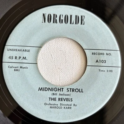THE REVELS, MIDNIGHT STROLL, NORGOLDS#103, R&B 45 RECORD, 1959 - Image 1 of 4