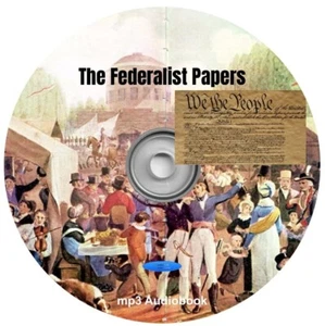The Federalist Papers Classic Audiobook Literature mp3 CD Hamilton Madison Jay - Foto 1 di 9
