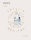 Crystal Healing: The Complete Modern Guide for Beginners and Beyond - VERY GOOD