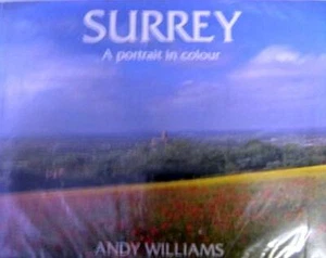 Surrey: A Portrait in Colour, Williams, Andy, Excellent Book - Imagen 1 de 1