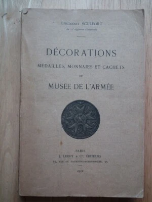 Décorations, Médailles, Monnaies et Cachets du Musée de L'Armée *1912* - Image 1 of 4