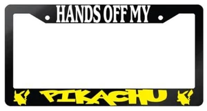 Hands Off My Pikachu Glossy Black Plastic License Plate Frame - Picture 1 of 1