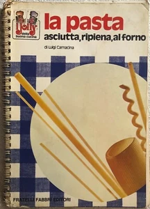 Pasta asciutta, ripiena, al forno di Luigi Carnacina, 1975, Fratelli Fabbri Ed - Picture 1 of 1