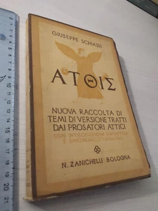 GIUSEPPE SCHIASSI ATOIS NUOVA RACCOLTA DI TEMI DI VERSIONE ZANICHELLI 1957 +SDA - Foto 1 di 1