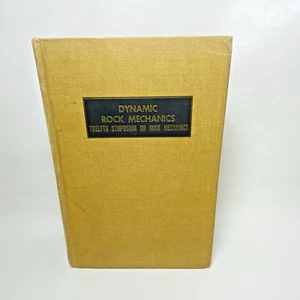 Dynamic Rock Mechanics 12th Symposium Edited by George B. Clark Hardcover 1970s - Picture 1 of 12