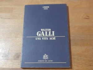 UNA VITA ACSE.  WALTER GALLI. LÖWEN EDITION. 1. Aufl. 1989.  DIE BLEI POESIE - Bild 1 von 7