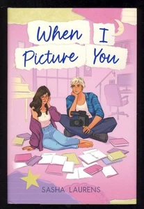Signed Sasha Laurens When I Picture You Lesbian Romance Limited Edition LGBTQ - Picture 1 of 2