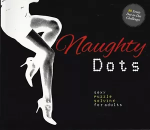 Naughty Dot-to-Dot Book Sexy Puzzle Solving for Adults 80 Erotic Pictures NEW - Picture 1 of 2