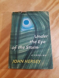 Under The Eye Of The Storm | First Edition | 1967 | John Hersey | HC With DJ 1st - Picture 1 of 12