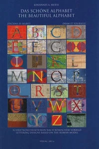 Das schöne Alphabet : Schriftkonstruktionen nach römischem Vorbild ; [zeichne es - Picture 1 of 1