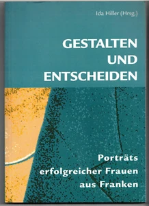 Ida Hiller: Progettare e decidere - Donne della Bassa Franconia (2006) - Foto 1 di 1