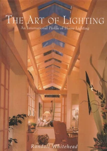 THE ART OF LIGHTING: AN INTERNATIONAL PROFILE OF HOME LIGHTING BY RANDALL WHITEH - Imagen 1 de 1