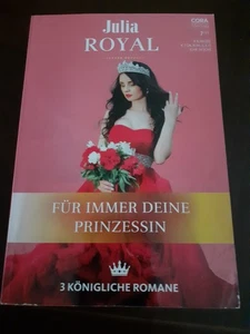 3 Cora Romane Julia Royal Für immer deine Prinzessin 7/25 Band 41 - Bild 1 von 2