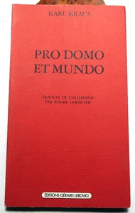 KARL KRAUS / PRO DOMO ET MUNDO / ED G.LEBOVICI / CHAMP LIBRE / 1985 / MARX / HEGEL - Bild 1 von 1
