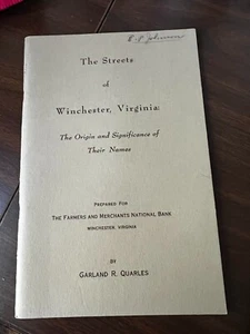 The Streets of Winchester, Virginia: Origin of Names Garland R. Quarles, PB, - Picture 1 of 3
