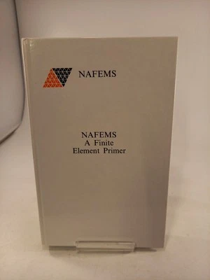 NAFEMS - A Finite Element Primer Hardback 4th Reprint 2003 Ex Con - Image 1 of 4