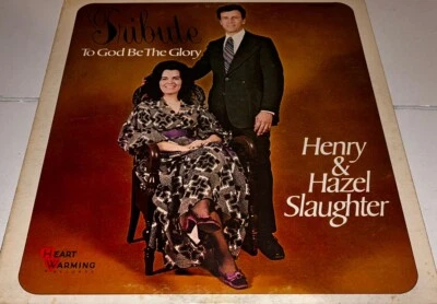 Henry & Hazel Slaughter Tribute To God Be The Glory Gospel Music Record LP 22S22 - Image 1 of 4